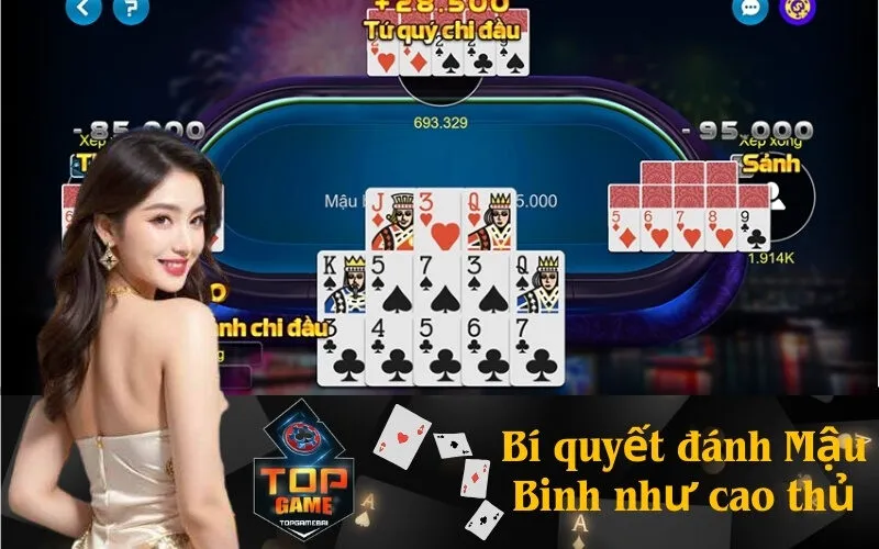 Bí quyết đánh Mậu Binh như cao thủ