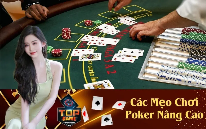 Các Mẹo Chơi Poker Nâng Cao