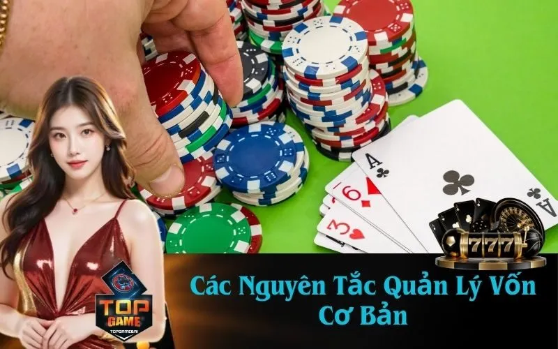 Các Nguyên Tắc Quản Lý Vốn Cơ Bản