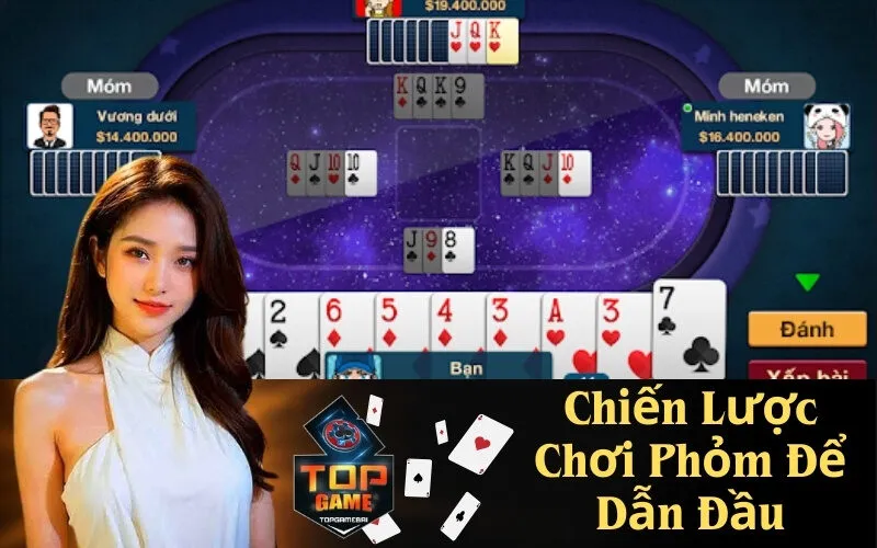 Chiến Lược Chơi Phỏm Để Dẫn Đầu