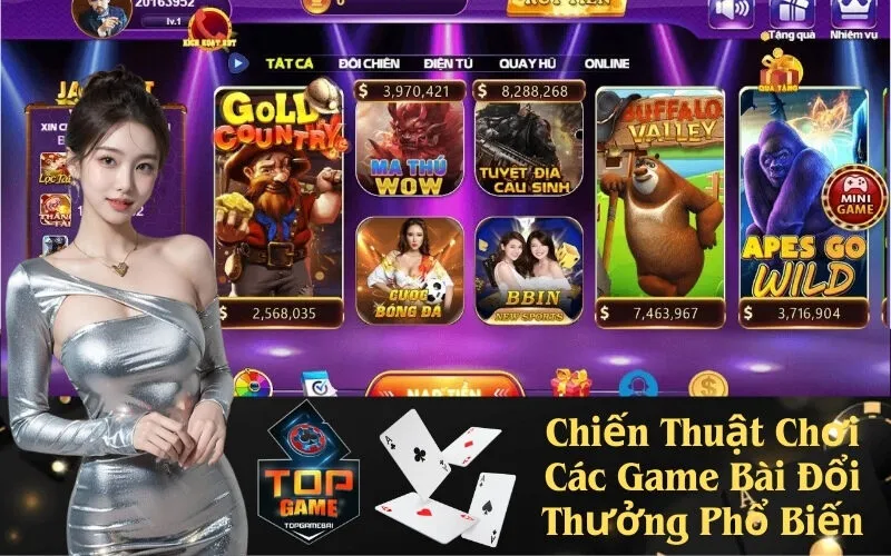 Chiến Thuật Chơi Các Game Bài Đổi Thưởng Phổ Biến
