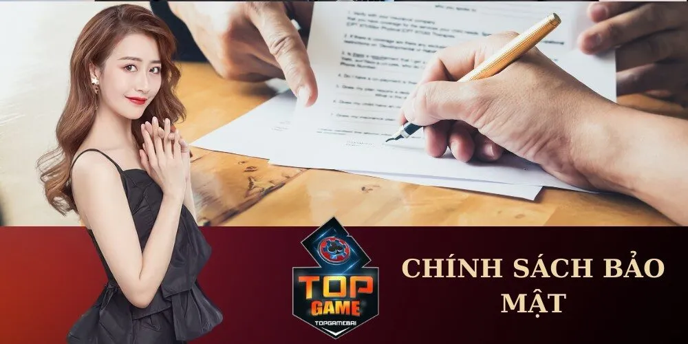 Chính sách bảo mật topgamebaidoithuong