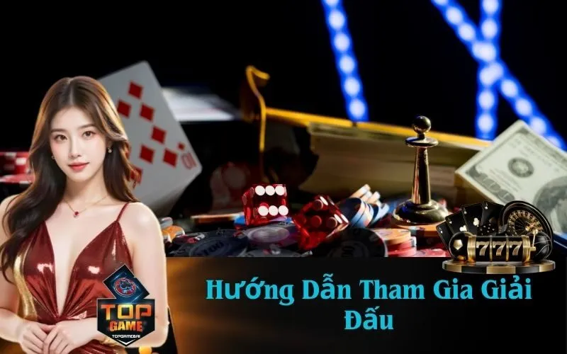 Hướng Dẫn Tham Gia Giải Đấu
