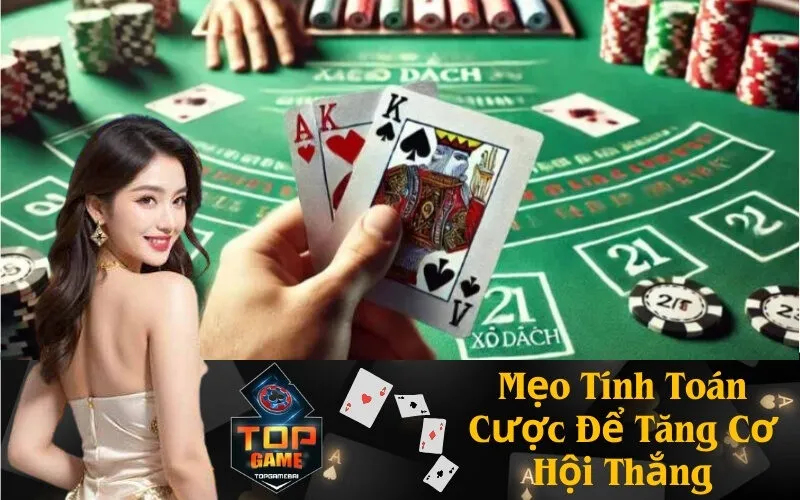 Mẹo Tính Toán Cược Để Tăng Cơ Hội Thắng