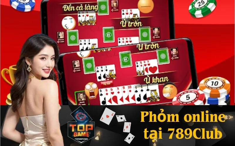 Phỏm online tại 789Club